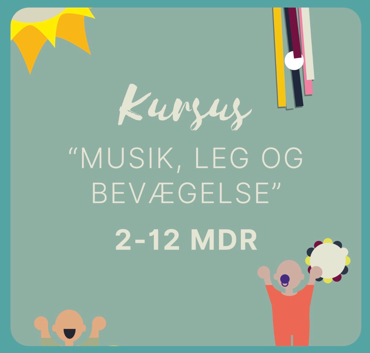 Kursus: "Musik, leg og bevægelse" for 2-12 mdr